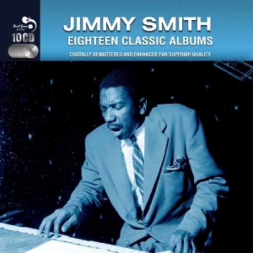 Jimmy Smith – Eighteen Classic Albums