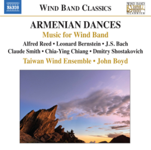 John Boyd/Taiwan Wind Ensemble – Armenian Dances - Music For Wind Band