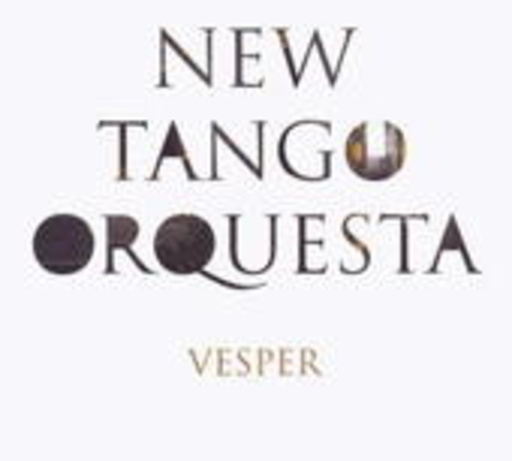 New Tango Orquesta – Vesper