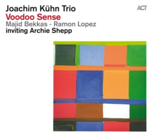 Joachim Kühn Trio/Inviting Archie Shepp – Voodoo Sense