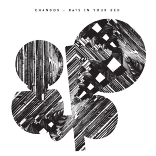 Chandos – Rats In Your Bed