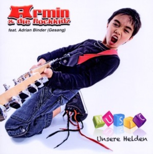 Armin & die Rockkidz feat. Adrian Binder – Unsere Helden