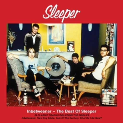 Sleeper – Inbetweener - The Best Of Sleeper