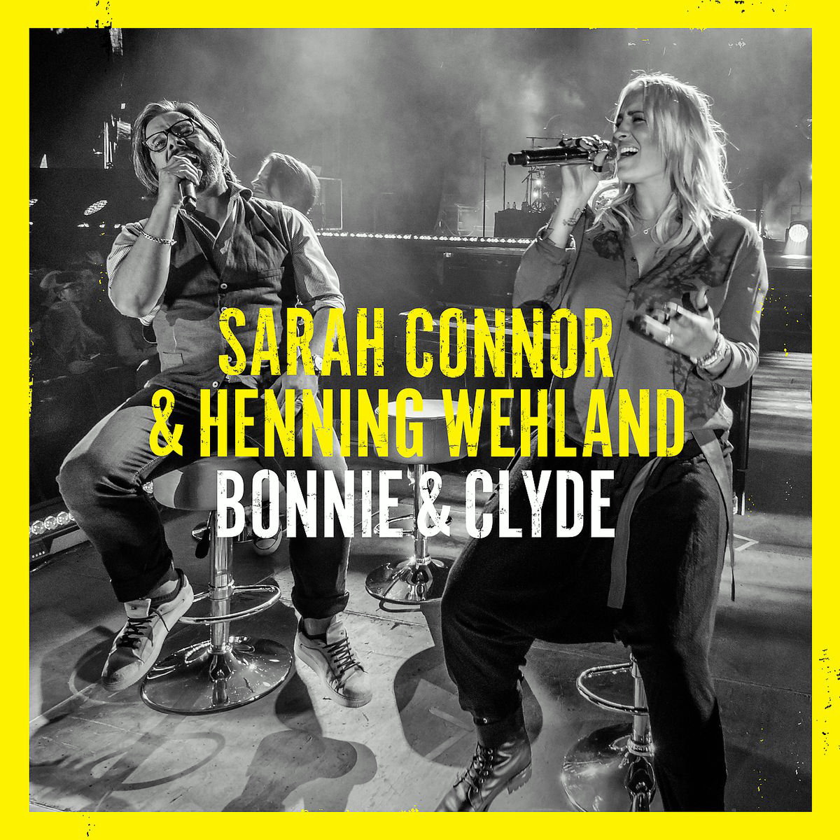 Sarah Connor feat. Henning Wehland – Bonnie & Clyde