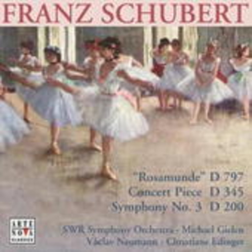 Michael Gielen/Václav Neumann/SWR Symphony Orchestra/... – " Rosamunde" D 797/Concert Piece D 345/Symphony No. 3 D 200