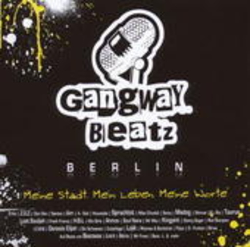 Diverse – Gangway Beatz Berlin: Meine Stadt. Mein Leben. Meine Worte