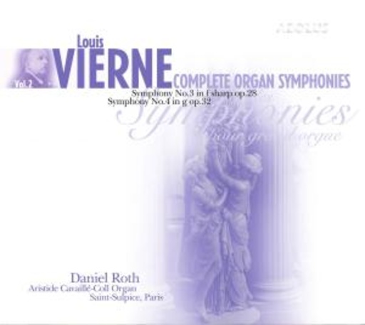 Daniel Roth/Artistide Cavaillé-Coll Organ Saint-Sulpice – Complete Organ Symphonies