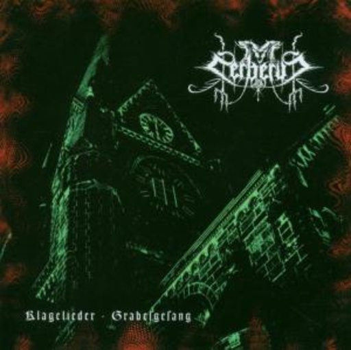 Cerberus – Klagelieder - Grabesgesang
