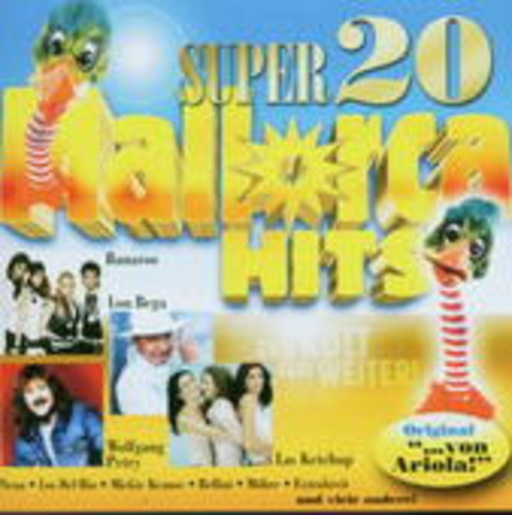 Diverse – Super 20 Mallorca Hits - Der Kult geht weiter