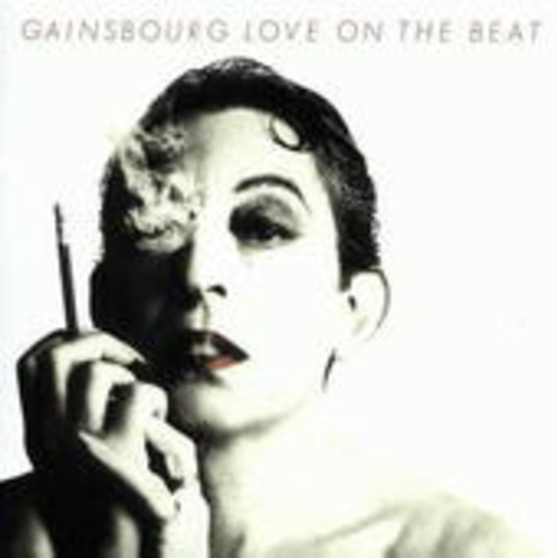 Serge Gainsbourg – Love On The Beat (Digitally Remastered)