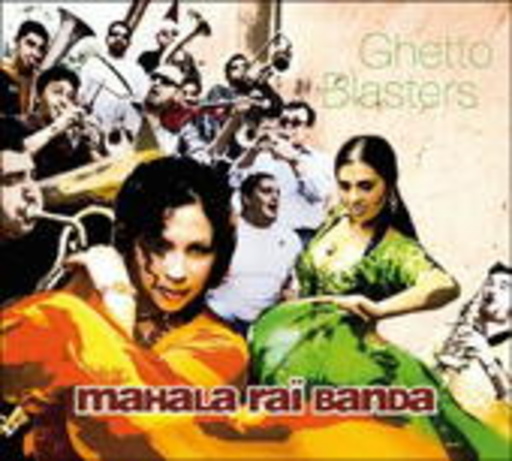 Mahala Rai Banda – Ghetto Blasters