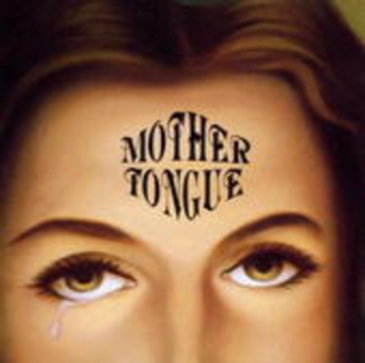 Mother Tongue – Mother Tongue