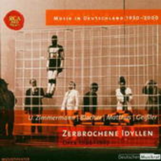 Diverse – Musik in Deutschland 1950-2000 - Zerbrochene Idyllen