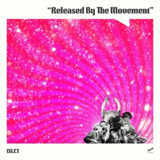 Islet – Released By The Movement