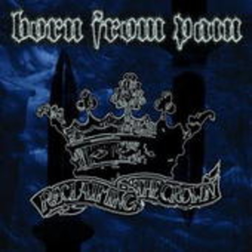 Born From Pain – Reclaiming The Crown