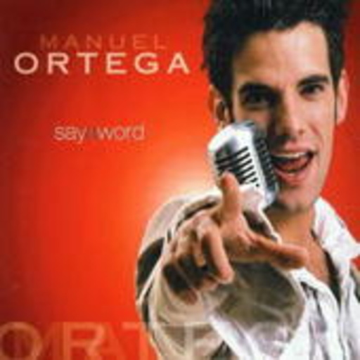 Manuel Ortega – Say A Word