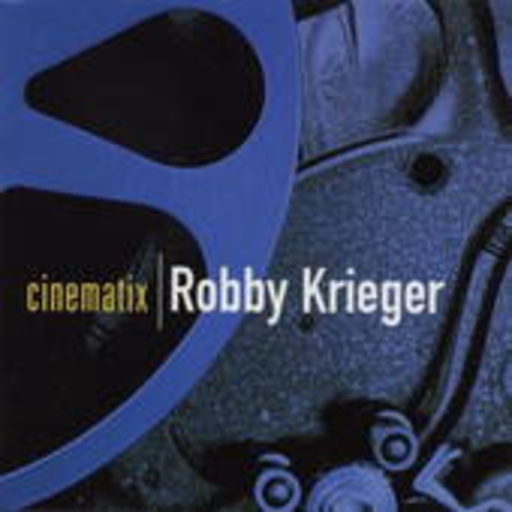 Robby Krieger – Cinematix