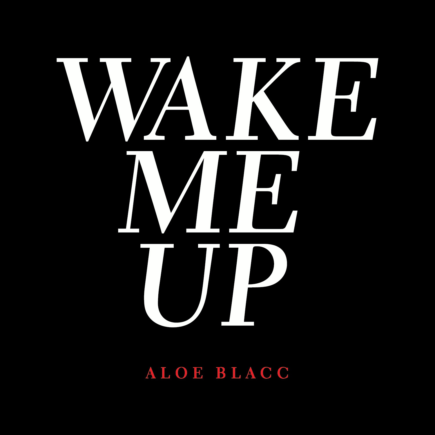 Aloe Blacc – Wake Me Up