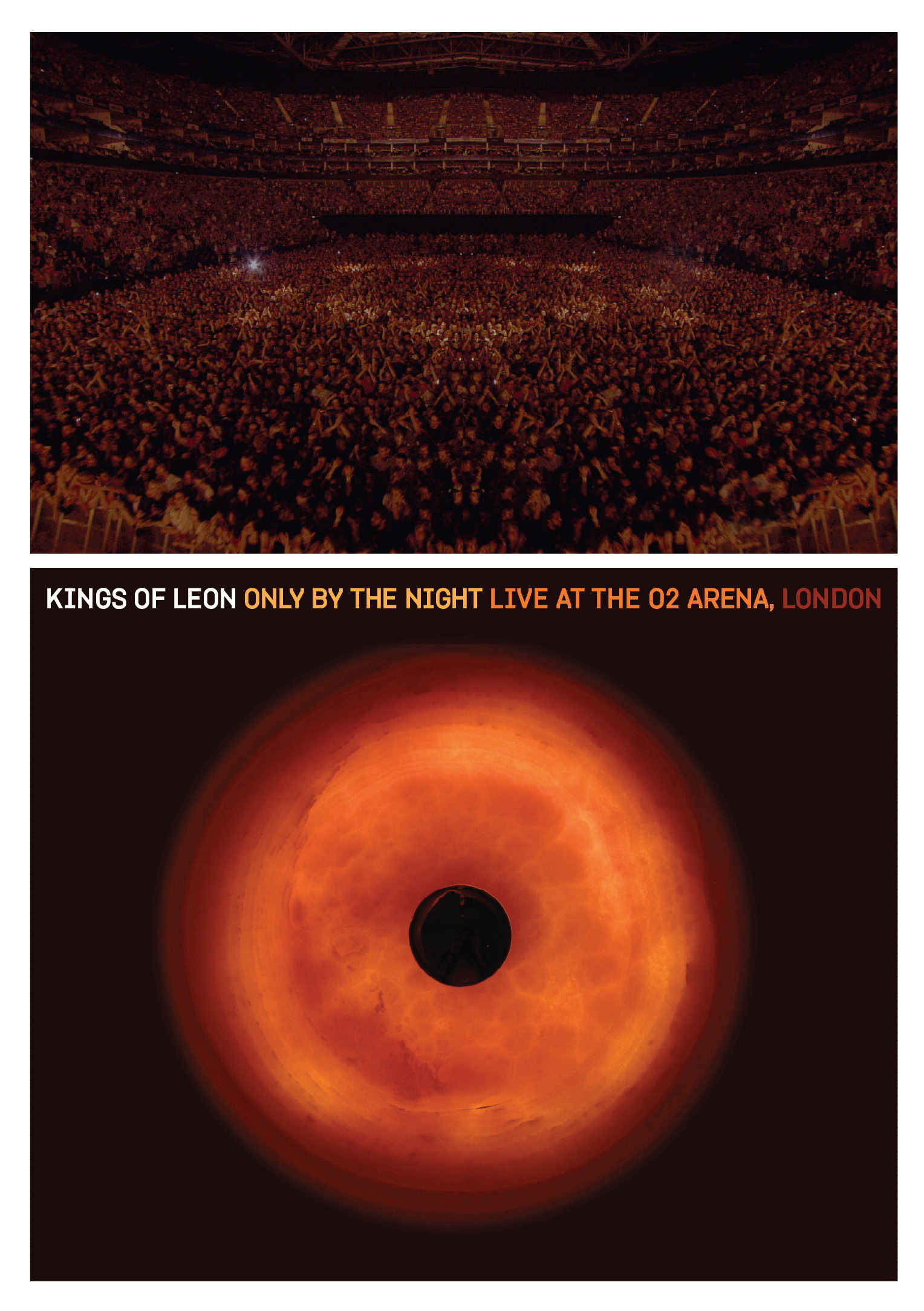 Kings Of Leon – Only By The Night - Live At The 02 London, England