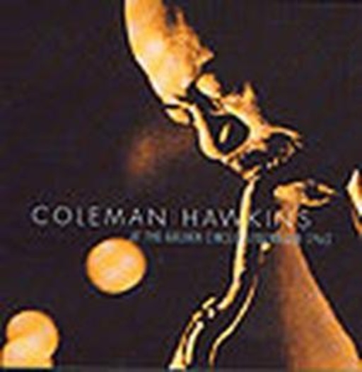 Coleman Hawkins – At The Golden Circle 1963