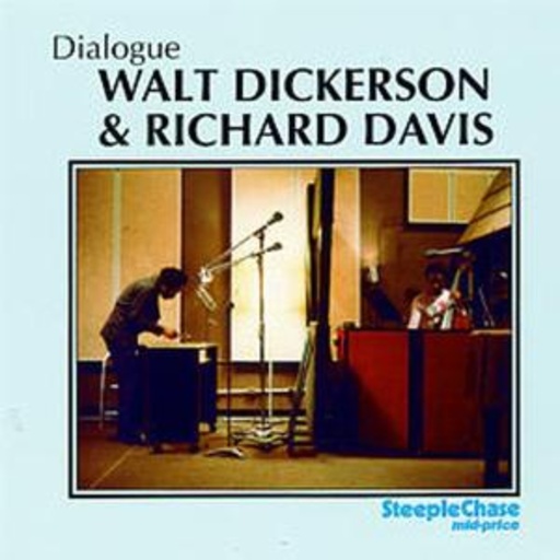 Walt Dickerson & Richard Davis – Dialogue