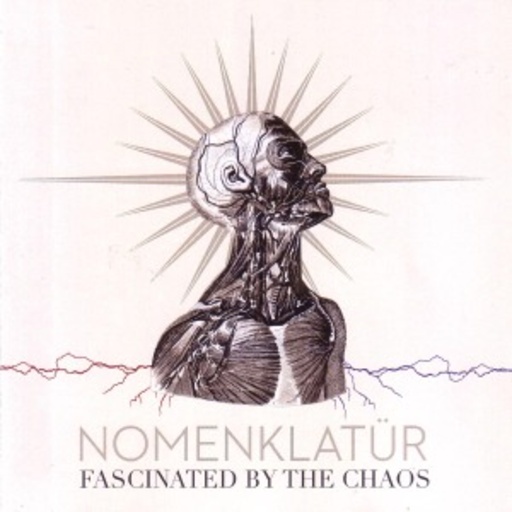 Nomenklatür – Fascinated By The Chaos