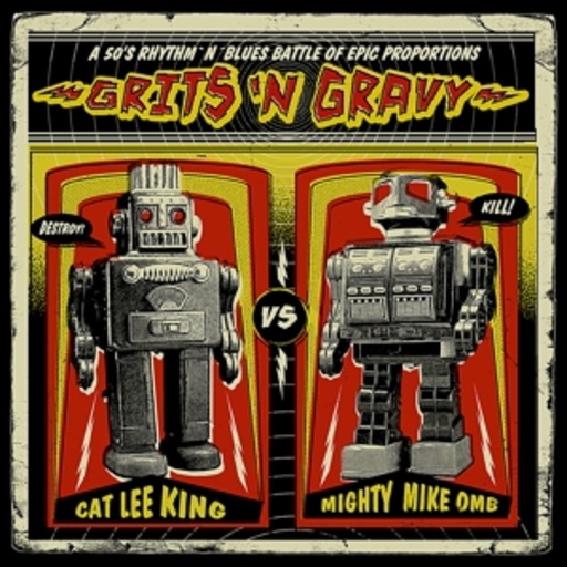 Cat Lee King/Mighty Mike Omb – Grits'N Gravy