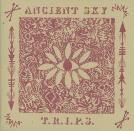 Ancient Sky – T. R. I. P. S.