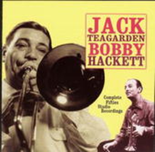Jack Teagarden & Bobby Hackett – Complete 50s Studio Recordings