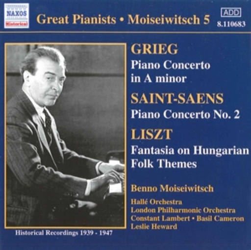 Benno Moiseiwitsch/Leslie Heward/Basil Cameron/... – Grieg: Piano Concerto In A Minor/Saint-Saens: Piano Concerto: Piano Concerto ...