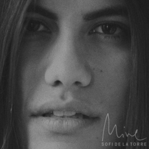 Sofi De La Torre – Mine