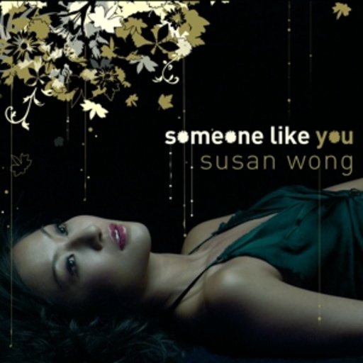 Susan Wong – Someone Like You