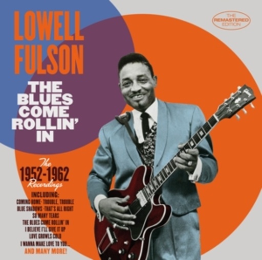 Lowell Fulson – The Blues Come Rollin' In