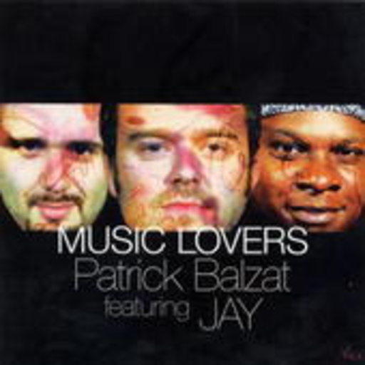 Patrick Balzat Featuring Jay – Music Lovers