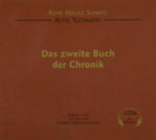 Reiner Unglaub – Die Heilige Schrift: Das zweite Buch der Chronik