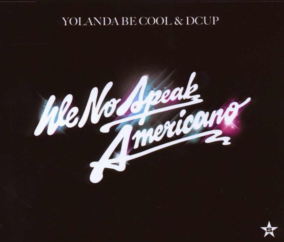 Die bislang erfolgreichste Single bei Superstar Entertainment: "We No Speak No Americano" von Yolanda Be Cool