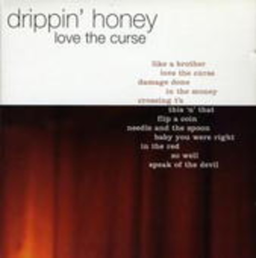 Drippin' Honey – Love The Curse