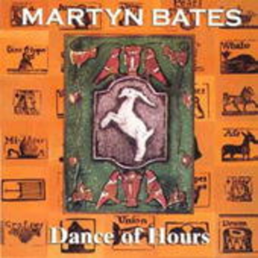 Martyn Bates – Dance Of Hours