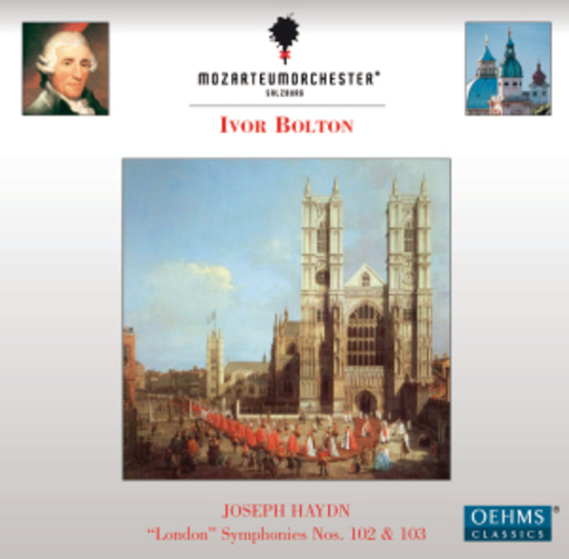 Ivor Bolton/Mozarteumorchester Salzburg – London Symphonies Nos. 102 & 103