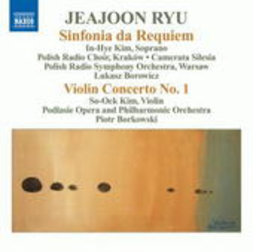 In-Hye Kim/Polish Radio Choir/Camerata Silesia – Sinfonia Da Requiem/Violin Concerto No. 1