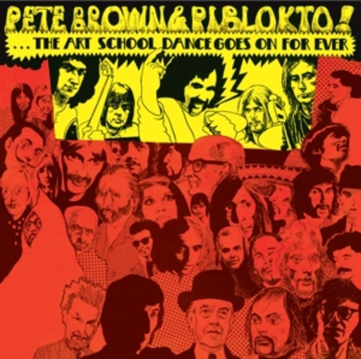 Pete Brown & Piblokto – Things May Come And Things May Go But...The Art School Dance