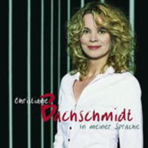 Christiane Bachschmidt – In meiner Sprache