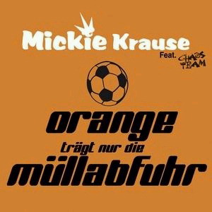 Mickie Krause – Orange trägt nur die Müllabfuhr