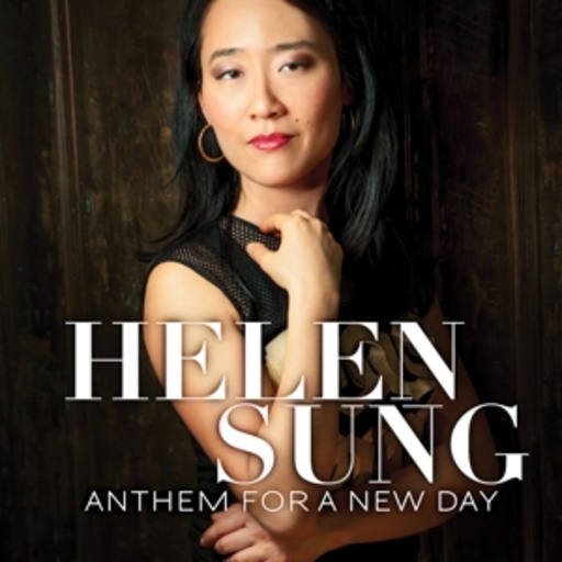 Helen Sung – Anthem For A New Day