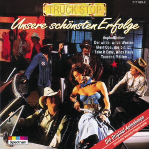Truck Stop – Unsere schönsten Erfolge