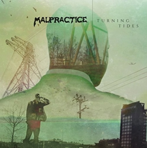 Malpractise – Turning Tides