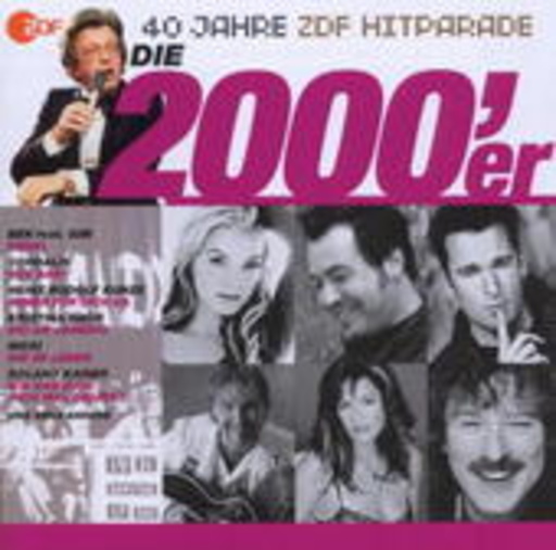 Diverse – 40 Jahre ZDF-Hitparade: Die 2000er