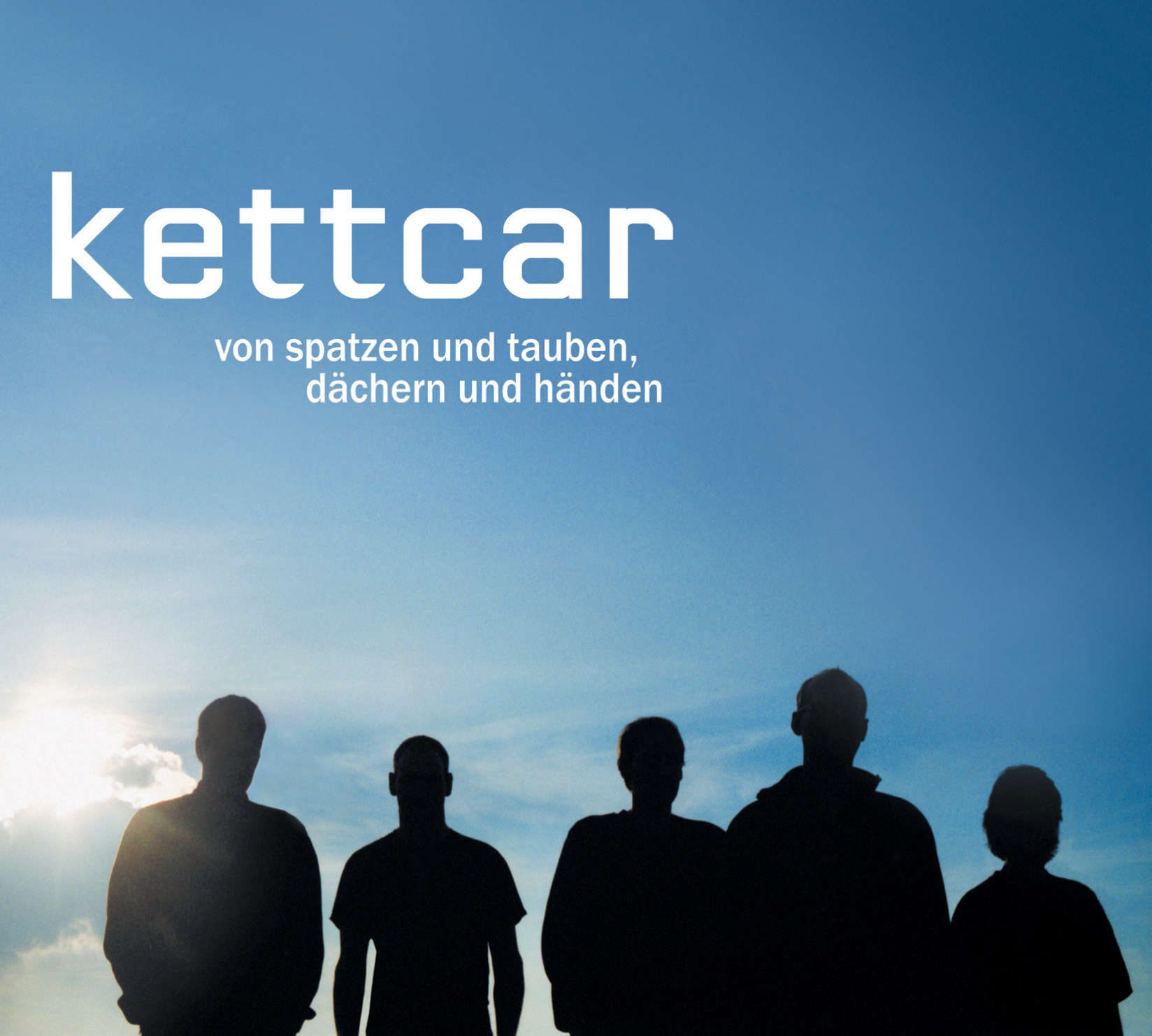 Kettcar – Von Spatzen und Tauben, Dächern und Händen