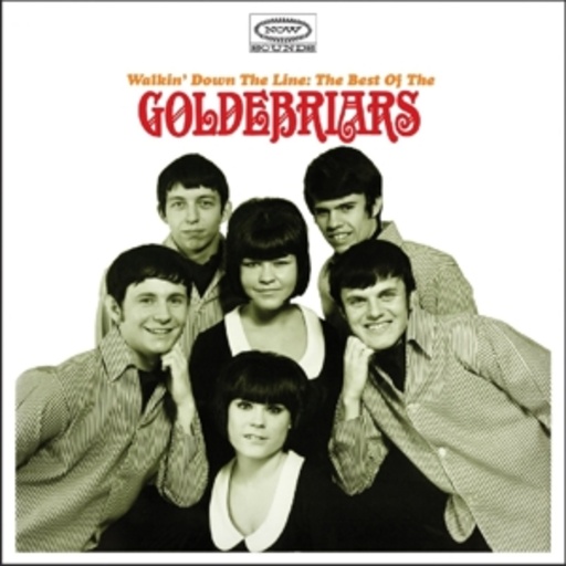 Goldebriars – Walkin' Down The Line! - The Best Of The Goldebriars