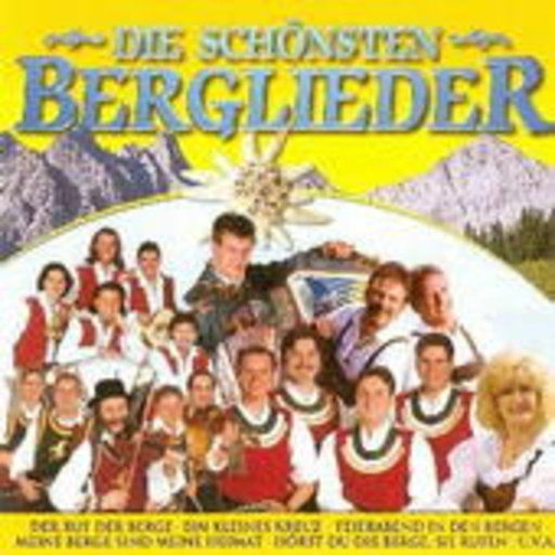 Diverse – Die schönsten Berglieder